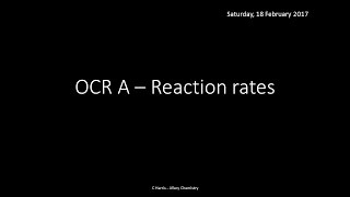 OCR A 322 Reaction Rates REVISION [upl. by Hgiellek]