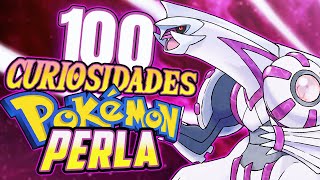 ¿SABIAS QUÉ… 100 CURIOSIDADES DE POKÉMON DIAMANTE Y PERLA  2ª Parte [upl. by Radburn]