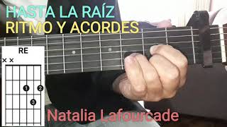 Cómo tocar HASTA LA RAÍZ 🧁 Natalia Lafourcade  RITMO Y ACORDES  TUTORIAL GUITARRA 47 [upl. by Haridan]