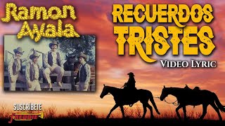 Ramon Ayala Y Sus Bravos Del Norte  Recuerdos Tristes Video Lyric Oficial Letra  Karaoke [upl. by Guttery29]