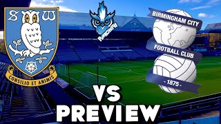 SHEFFIELD WEDNESDAY FC VS BIRMINGHAM CITY PREVIEW 2023 2024 [upl. by Nahseez470]