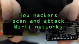 How Hackers Scan amp Attack WiFi Networks with LowCost Microcontrollers [upl. by Anhaj]