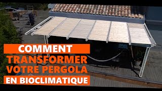 DIY Comment transformer votre vieille pergola en BIOCLIMATIQUE avec le KIT SUNDIY [upl. by Gnivre833]