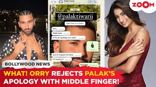 SHOCKING Orry shows ‘Middle Finger’ to Palak Tiwari their chat goes VIRAL [upl. by Carol]