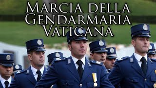 Vatican March Marcia della Gendarmeria Vaticana  March of the Vatican Gendarmerie [upl. by Katie]