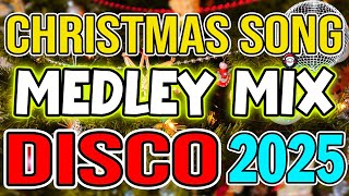 Top Best Merry Christmas Medley 2025 🎅🏼Clasic Christmas Songs Remix🎅🎄🎉Disco Christmas Songs 2025🤩 [upl. by Nahtanoj170]