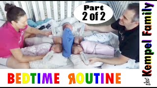 Kempel Quintuplets  Bedtime Routine Part II [upl. by Ase]