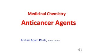 Medicinal chemistry Anticancer agents  Part 1 [upl. by Anuaek]