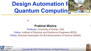 QuCS Lecture51 Prof Prabhat Mishra UF Design Automation for Quantum Computing [upl. by Anoo]