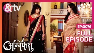 Ragini ने Anurag का घर छोड़ दिया  Agnifera  Full Episode 76  andtvchannel [upl. by Akem]