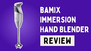 bamix Immersion Hand Blender Review [upl. by Nnaillij287]