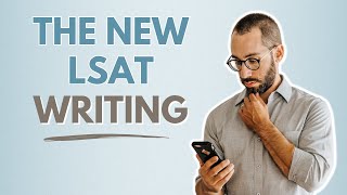 New LSAT Writing Sample Changes Start August [upl. by Aniuqal]