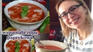 Aromatyczna zupa paprykowa  super smaczna i zdrowa  kierunek zdrowie [upl. by Anidene36]