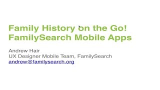 FamilySearch Mobile Apps [upl. by Genesia]