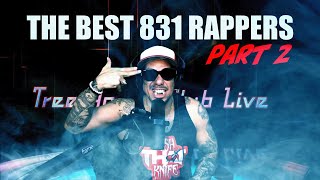 THC Live The Best 831 Rappers Part 2 [upl. by Schoof]