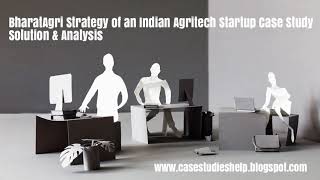 BharatAgri Strategy of an Indian Agritech Startup Ivey Case Study Solution amp Analysis [upl. by Ahsok]