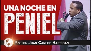 Una noche en Peniel  Pastor Juan Carlos Harrigan [upl. by Enelaehs743]