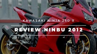 Pesona Kawasaki Ninja 250r Karbu Di Tahun 2019  Review Modifikasi Ninja 250r [upl. by Goss]