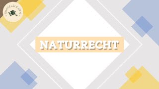 Das Naturrecht  Überblick [upl. by Palma601]