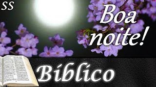 Boa noite com mensagem bíblica e belas flores WhatsAppFacebook [upl. by Wurst]