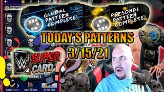 TODAYS GLOBAL AND PERSONAL PATTERNS FOR WWE SuperCard SEASON 7 31521 Noology [upl. by Enaffit868]