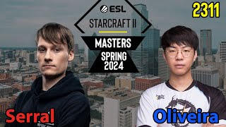 🇫🇮 Serral Z vs 🇨🇳 Oliveira T  Playoffs  Halbfinale  ESL SC2 Masters 2024 Spring  2311 [upl. by Gaskins154]