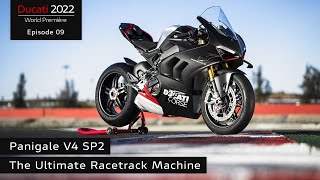 Ducati World Première 2022 Episode 9  Panigale V4 SP2  The Ultimate Racetrack Machine [upl. by Clare133]