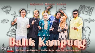 Balik Kampung  Apak Pak Azad Atai Chombi Mizan Han Damia Along Thai Official Music Video [upl. by Yrolam]