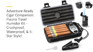 AdventureReady Cigar Companion Flauno Travel Humidor Kit  Crushproof Waterproof amp 5Star Style [upl. by Arze]