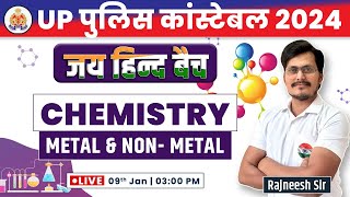 UP Police Constable  Chemistry  Metal and Non Metal 9 UPP Chemistry By Rajneesh Sir [upl. by Vladimir]