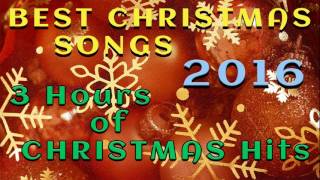 Best Christmas Songs 2016  3 Hours of Christmas Hits [upl. by Donelu]