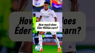 The income of Éder Militão ⚽️  Militão or Alaba 🤔 [upl. by Elag363]