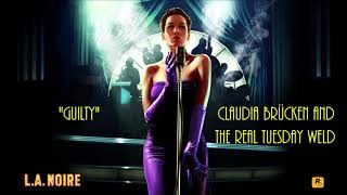 LA Noire Credits  Guilty  Claudia Brücken amp The Real Tuesday Weld [upl. by Wetzel641]