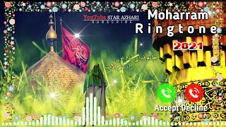 Moharram Ringtone  Imam Hussain Ringtones  Moharram Ringtones 2021 Hussaini Ringtones [upl. by Trainer]