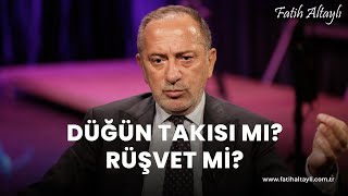 Fatih Altaylı yorumluyor Düğün takısı mı rüşvet mi [upl. by Ynehteb]