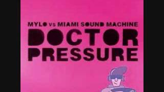 Mylo Vs Miami Sound Machine  Drop The Pressure Vs Doctor Beat Gloria Estefan [upl. by Mordecai805]