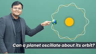 The Physics of Planetary Oscillations  PE Analysis of Circular orbits [upl. by Matteo]