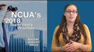 Risk Watch 145 NCUAs 2018 Supervisory Priorities [upl. by Haley]