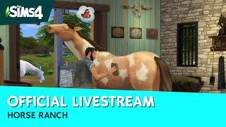 The Sims 4 Horse Ranch Expansion Pack Livestream [upl. by Simara699]