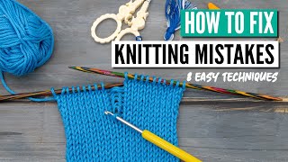 How to fix knitting mistakes  8 essential techniques every knitter needs to know [upl. by Eenahpets]