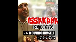 ISSAKABA SEQUEL THE RETURN OF ISSAKABA [upl. by Chatwin23]