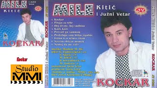 MIle Kitic i Juzni Vetar  Kockar Audio 1986 [upl. by Palladin]