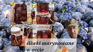 Śliwki węgierki marynowane w occie przepis mojej Mamy bez pasteryzowania [upl. by Llerrat]