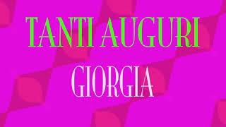 Tanti Auguri Giorgia  Buon compleanno  Happy Birthday [upl. by Siesser]