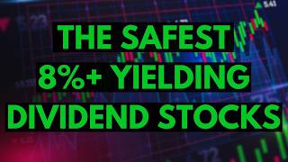 These Are The Safest 8 Yielding Dividend Stocks Out There [upl. by Okia]