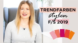 So lassen sich die TRENDFARBEN stylen  Pantone Modefarben FrühlingSommer 2019 [upl. by Filler]