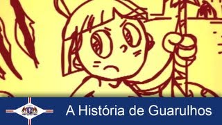 A história da Cidade de Guarulhos Vídeo Completo [upl. by Eiroj850]