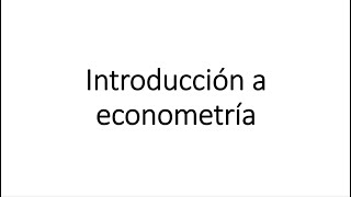 Introducción a econometría [upl. by Yug]