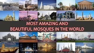 MOST AMAZING AND BEAUTIFUL MOSQUES IN THE WORLD [upl. by Keary379]