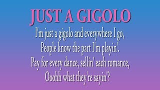 JUST A GIGOLO LYRICS [upl. by Ronny681]